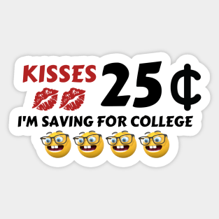 Kisses, 25 Cent, I'm saving for college - Valentine's Day Sticker